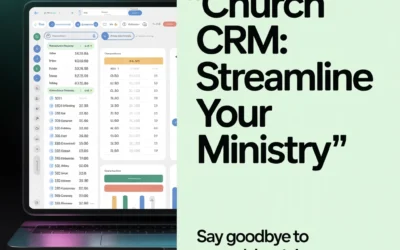 Church CRM vs. Traditional Spreadsheets: Which Is Better For Your Ministry?