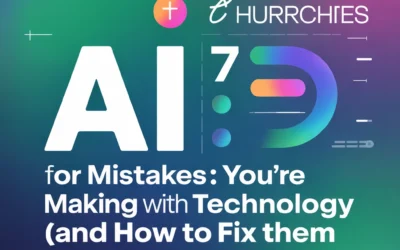 AI for Churches: 7 Mistakes You're Making with Technology (and How to Fix Them
